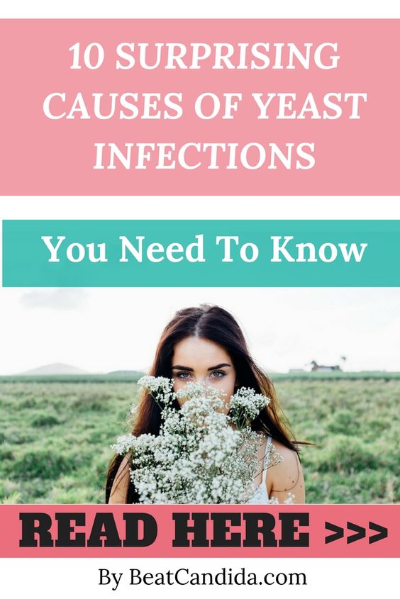 What Causes A Yeast Infection In Women Beat Candida 