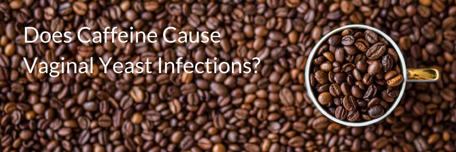 Does Caffeine Cause Yeast Infections Beat Candida