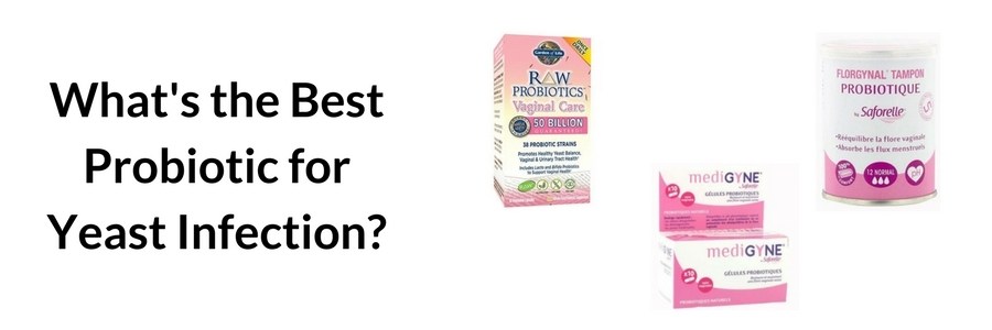 What's the Best Probiotic for Yeast Infection?